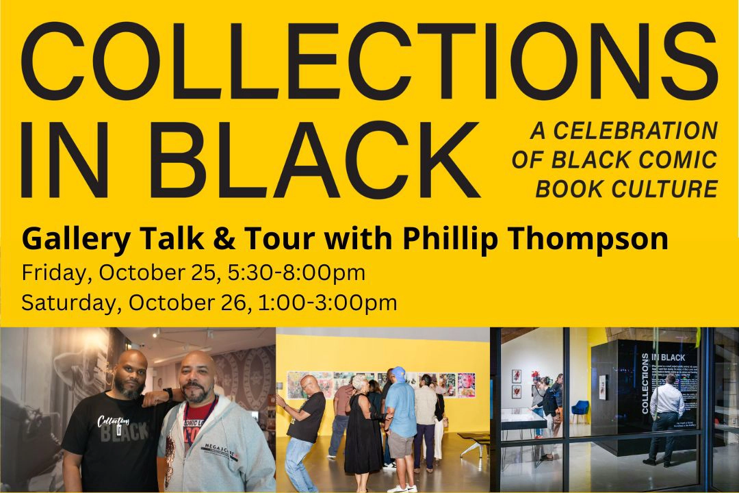 Gallery Talk & Tour of Collections in Black: A Celebration of Black Comic Book Culture